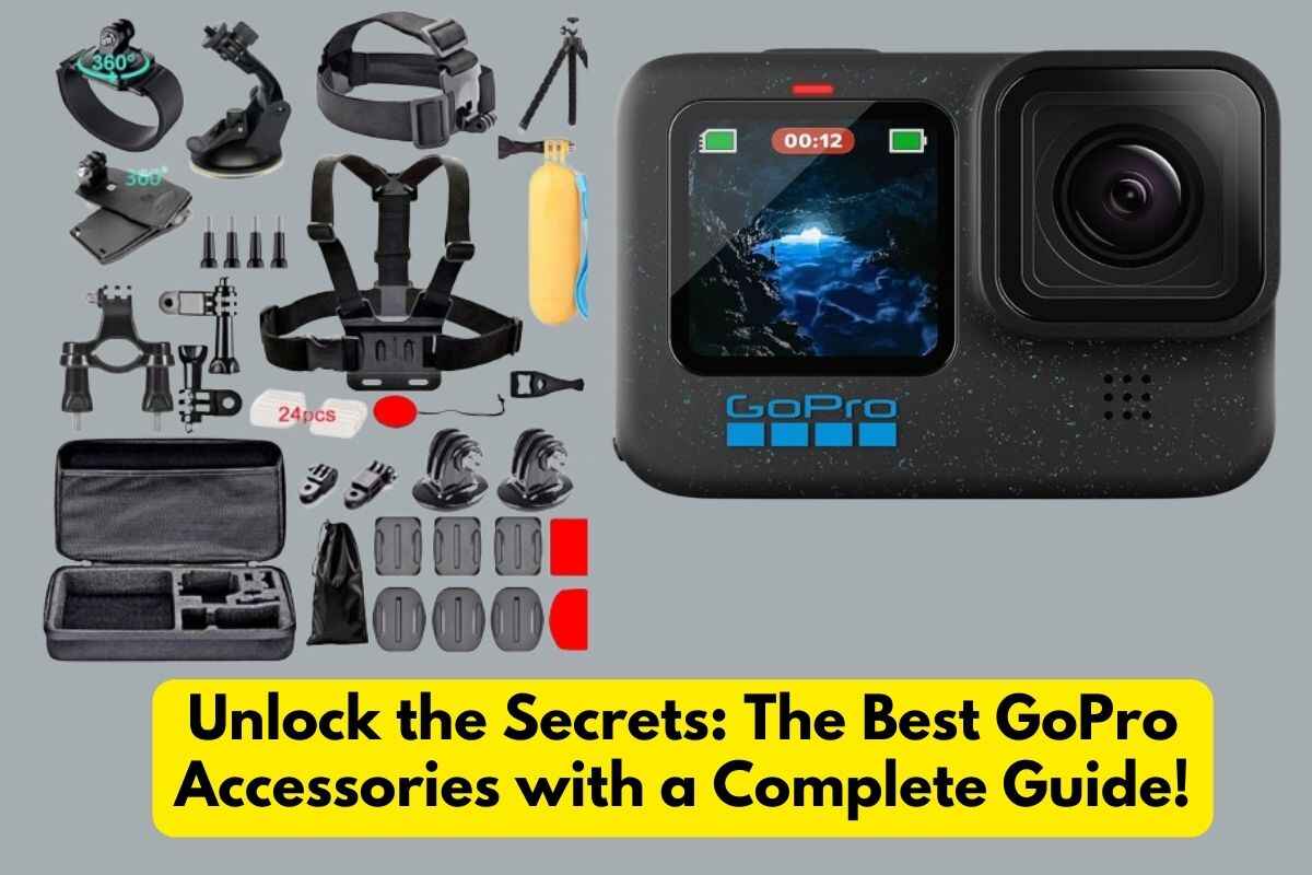 Unlock the Secrets: Get the Most Out of Your GoPro with This Complete Guide to Must-Have Accessories!